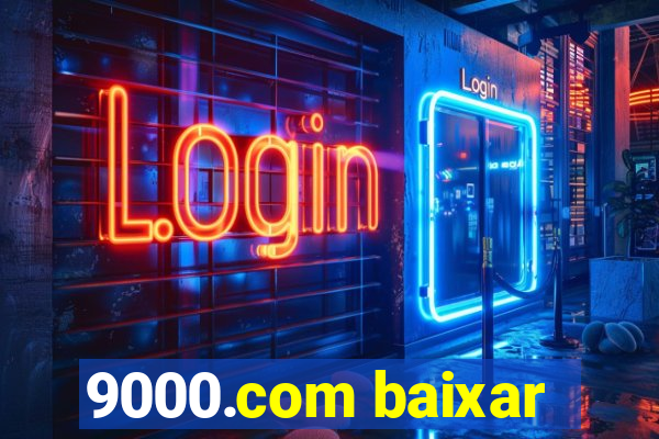 9000.com baixar